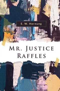 portada Mr. Justice Raffles (in English)