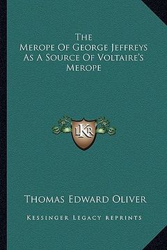 portada the merope of george jeffreys as a source of voltaire's merope (en Inglés)