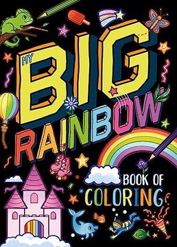 portada My My Big Rainbow Book of Coloring: With Over 90 Coloring Pages (en Inglés)
