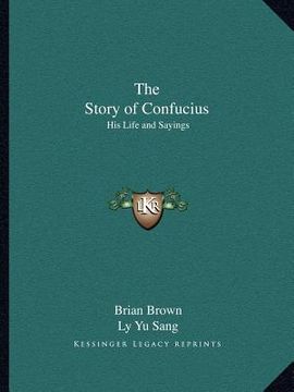 portada the story of confucius: his life and sayings (in English)