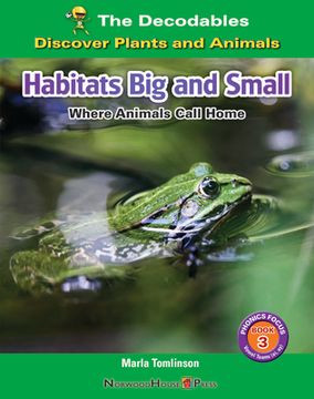 portada Habitats Big and Small: Where Animals Call Home (en Inglés)