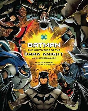 portada Batman: The Multiverse of the Dark Knight: An Illustrated Guide