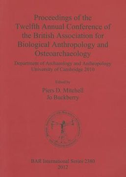 portada Proceedings of the Twelfth Annual Conference of the British Association for Biological Anthropology and Osteoarchaeology: Department of Archaeology an (in English)