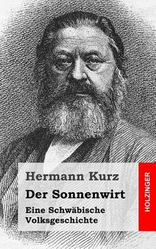 portada Der Sonnenwirt: Eine Schwäbische Volksgeschichte (en Alemán)