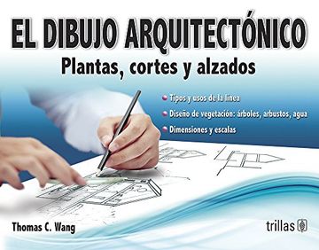 portada El Dibujo Arquitectónico. Plantas, Cortes y Alzados (in Spanish)