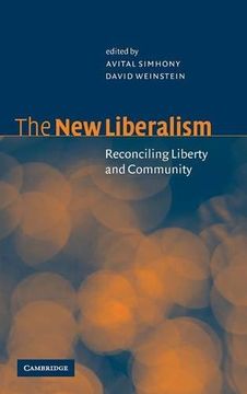 portada The new Liberalism: Reconciling Liberty and Community (in English)