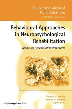 portada Behavioural Approaches in Neuropsychological Rehabilitation: Optimising Rehabilitation Procedures (Neuropsychological Rehabilitation: A Modular Handbook) (in English)