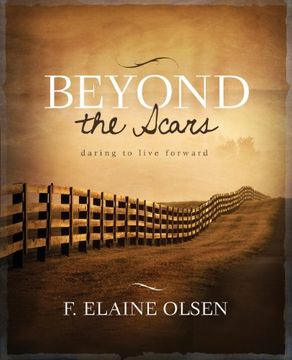 portada Beyond the Scars: Daring to Live Forward