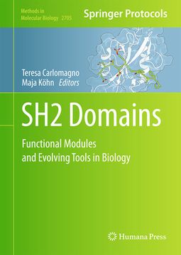 portada Sh2 Domains: Functional Modules and Evolving Tools in Biology (Methods in Molecular Biology, 2705) (en Inglés)