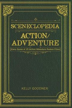 portada Sceneclopedia Action/Adventure: Every Scene of 25 Action/Adventure Films (in English)