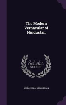 portada The Modern Vernacular of Hindustan (in English)