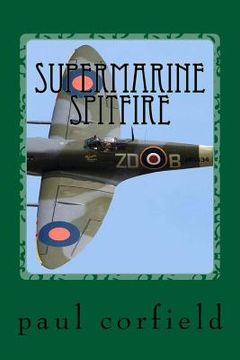 portada Supermarine Spitfire: another out-take of the iconic ww2 aircraft (in English)