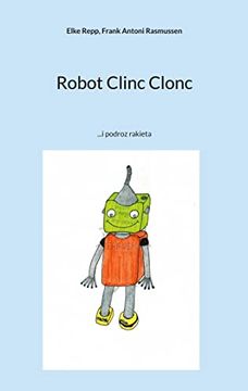 portada Robot Clinc Clonc: I Podroz Rakieta (en Polish)