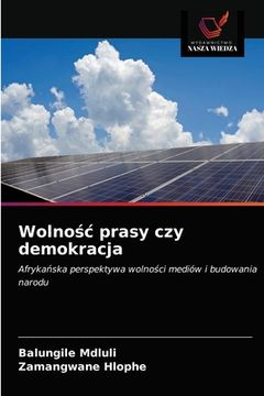 portada Wolnośc prasy czy demokracja (in Polaco)