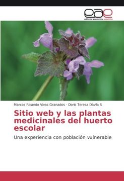 portada Sitio web y las plantas medicinales del huerto escolar: Una experiencia con población vulnerable (Spanish Edition)