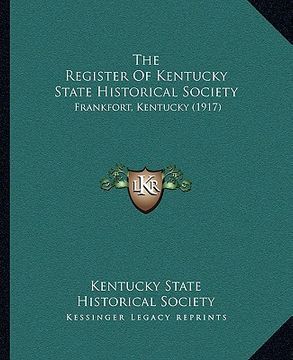 portada the register of kentucky state historical society: frankfort, kentucky (1917) (en Inglés)