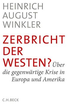 portada Zerbricht der Westen? Über die Gegenwärtige Krise in Europa und Amerika (in German)