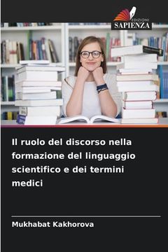 portada Il ruolo del discorso nella formazione del linguaggio scientifico e dei termini medici (en Italiano)