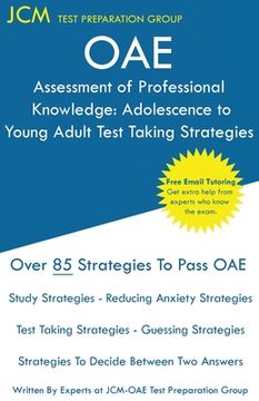 portada OAE Assessment of Professional Knowledge Adolescence to Young Adult Test Taking Strategies (en Inglés)