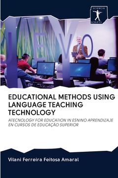 portada Educational Methods Using Language Teaching Technology (en Inglés)