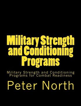 portada Military Strength and Conditioning Programs: Military Strength and Conditioning Programs for Combat Readiness