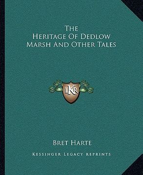 portada the heritage of dedlow marsh and other tales (en Inglés)