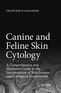 portada Canine and Feline Skin Cytology: A Comprehensive and Illustrated Guide to the Interpretation of Skin Lesions Via Cytological Examination (en Inglés)