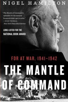 portada The Mantle of Command: Fdr at War, 1941–1942 (en Inglés)