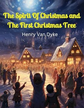 portada The Spirit Of Christmas and The First Christmas Tree (in English)