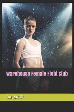 portada Warehouse Female Fight Club (en Inglés)