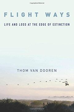 portada Flight Ways: Life and Loss at the Edge of Extinction (Critical Perspectives on Animals: Theory, Culture, Science, and Law) (en Inglés)