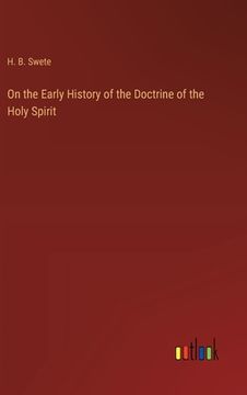 portada On the Early History of the Doctrine of the Holy Spirit