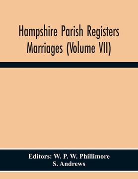 portada Hampshire Parish Registers Marriages (Volume Vii) (en Inglés)