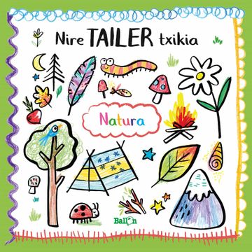 portada Nire Tailer Txikia - Natura (in Basque)