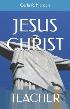 portada Jesus Christ: Teacher (en Inglés)