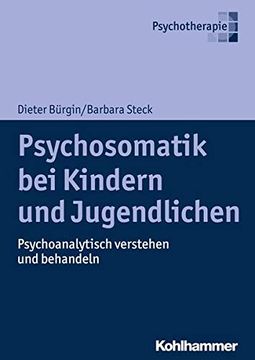 portada Psychosomatik Bei Kindern Und Jugendlichen: Psychoanalytisch Verstehen Und Behandeln (en Alemán)