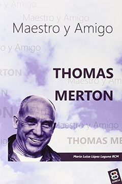 portada Thomas Merton: Maestro y amigo (Vidas y Semblanzas)