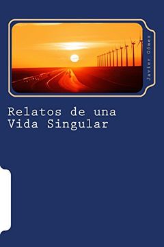 portada Relatos de una Vida Singular (in Spanish)