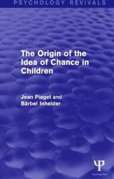 portada The Origin of the Idea of Chance in Children (Psychology Revivals) (in English)