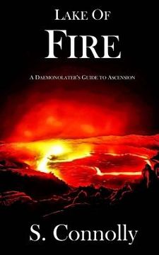 portada Lake of Fire: A Daemonolater's Guide to Ascension (en Inglés)