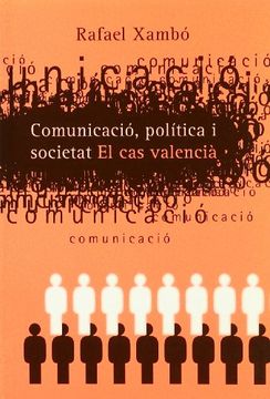 portada Comunicació, política i societat. El cas valencià (Documenta)