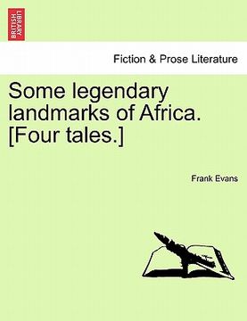 portada some legendary landmarks of africa. [four tales.] (en Inglés)