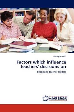 portada factors which influence teachers' decisions on (en Inglés)