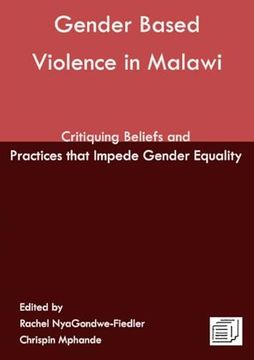 portada Gender Based Violence in Malawi: Critiquing Beliefs and Practices That Impede Gender Equality (en Inglés)