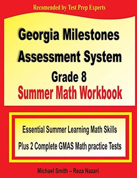 portada Georgia Milestones Assessment System Grade 8 Summer Math Workbook: Essential Summer Learning Math Skills Plus two Complete Gmas Math Practice Tests (in English)