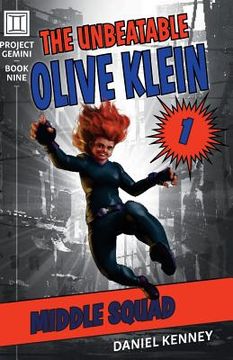 portada The Unbeatable Olive Klein: Middle Squad (en Inglés)