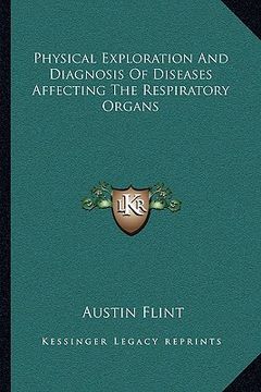 portada physical exploration and diagnosis of diseases affecting the respiratory organs