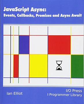 portada Javascript Async: Events, Callbacks, Promises and Async Await (in English)