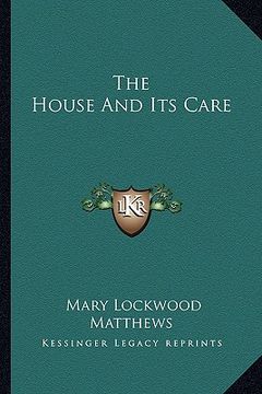 portada the house and its care (en Inglés)