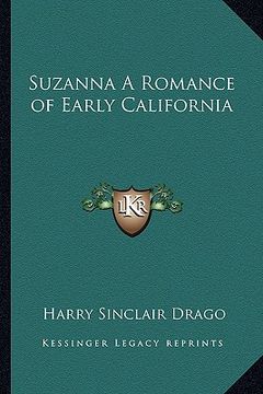 portada suzanna a romance of early california (en Inglés)